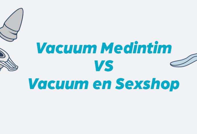 comparaison-vacuum-medintim-et-sexshop
