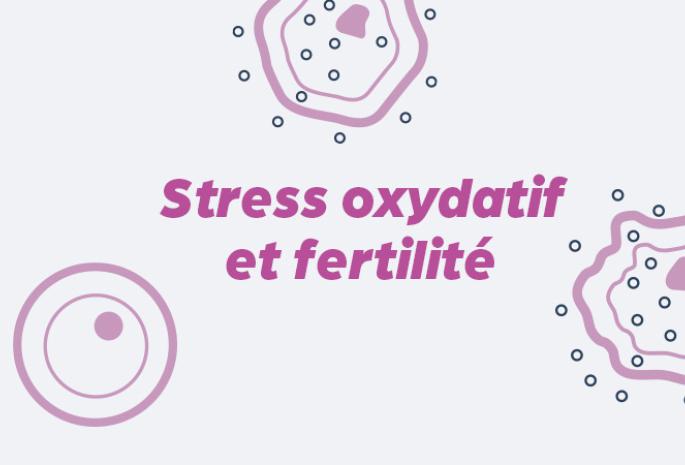 stress-oxydatif-et-fertilité